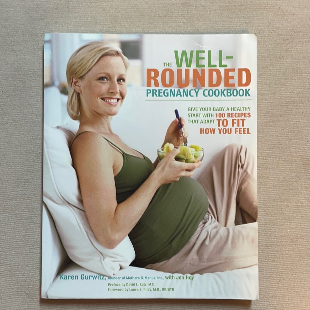 🌈2/$8  The Well-Rounded Pregnancy Cookbook